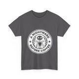 Nightmare Before Coffee- Cotton Tee Sizes: S-5X