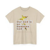 Awesome God -Unisex Heavy Tee (S-5X)