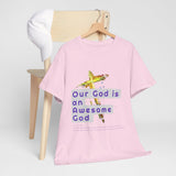 Awesome God (2)- Unisex Cotton Tee (S-5X)